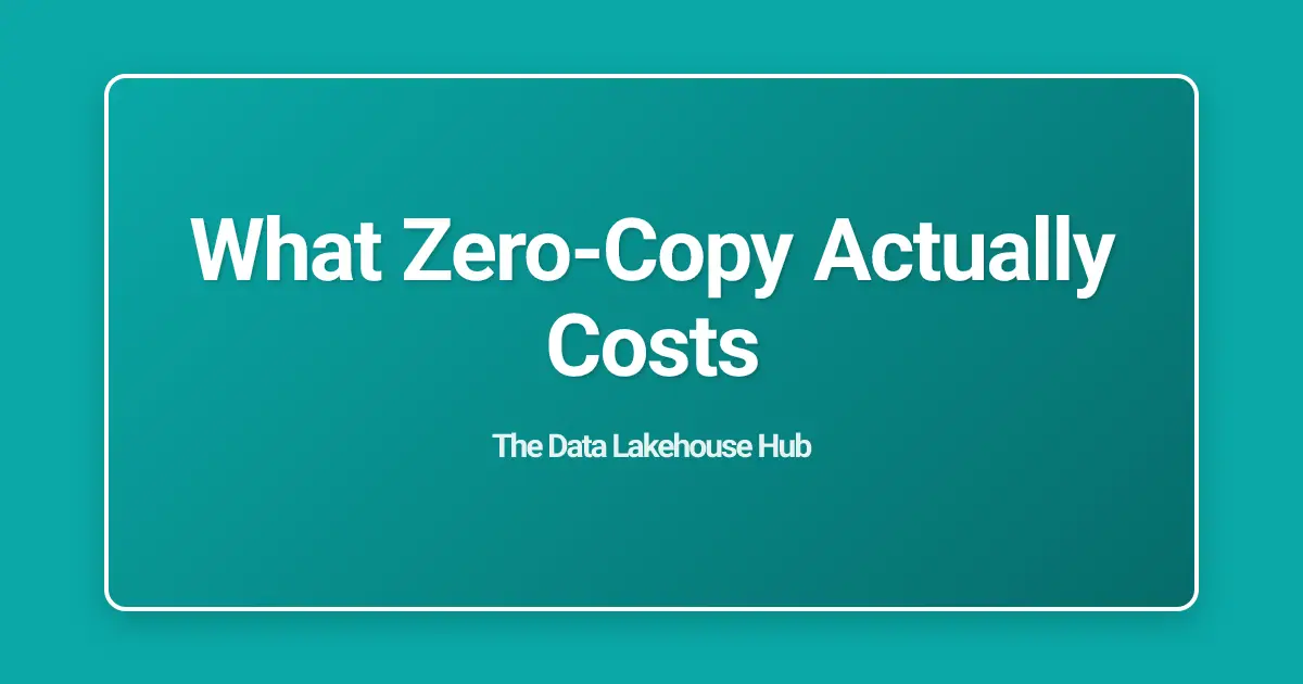 What Zero-Copy Actually Costs