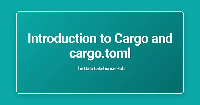 Introduction to Cargo and cargo.toml