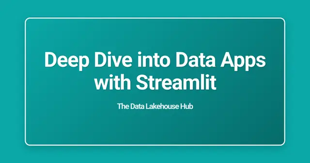 Deep Dive into Data Apps with Streamlit