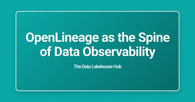 OpenLineage as the Spine of Data Observability