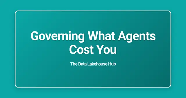 Governing What Agents Cost You