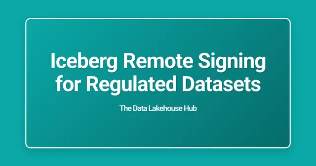 Iceberg Remote Signing for Regulated Datasets