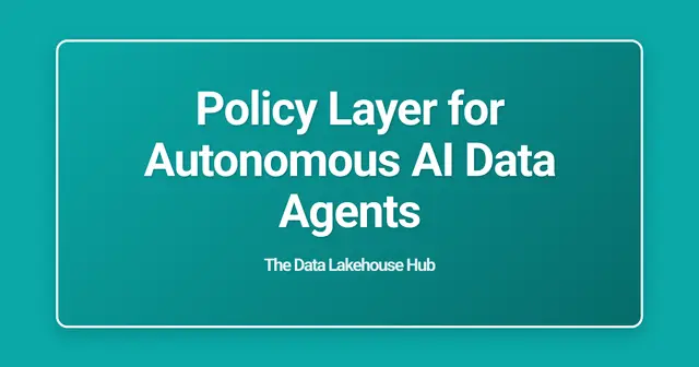 Policy Layer for Autonomous AI Data Agents