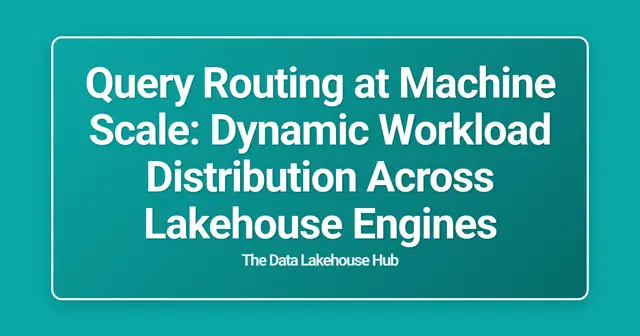 Query Routing at Machine Scale: Dynamic Workload Distribution Across Lakehouse Engines